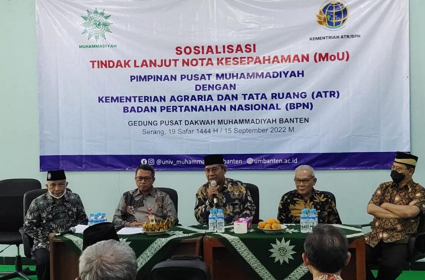  Kantor Wilayah BPN Provinsi Banten Sosialisasikan Tindak Lanjut Nota Kesepahaman Dengan Muhamadiyah