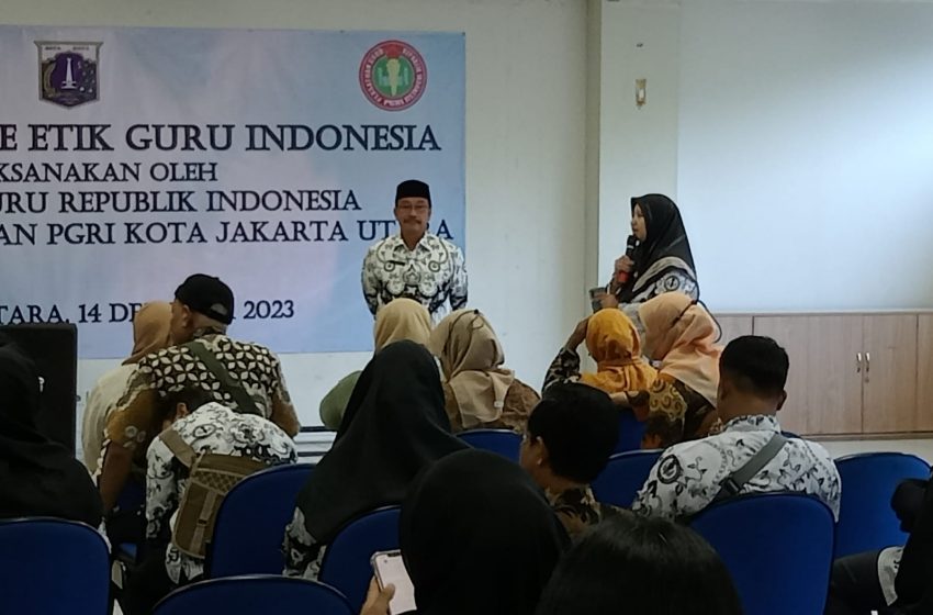  PGRI Gelar Sosialisasi Kode Etik Guru Bagi Guru di wilayah Jakarta Utara